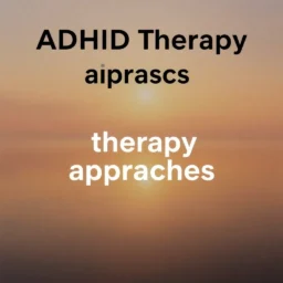 Therapieansätze bei ADHS